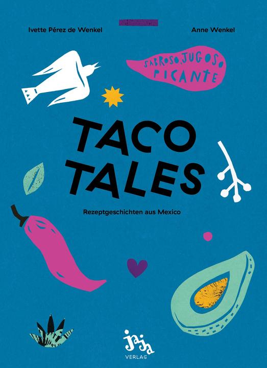 Produktbild Taco Tales (Deutsch, Ivette Perez de Wenkel, 2017)