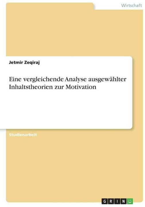 Immagine prodotto Eine vergleichende Analyse ausgewählter Inhaltstheorien zur Motivation (Tedesco, Jetmir Zeqiraj, 2018)