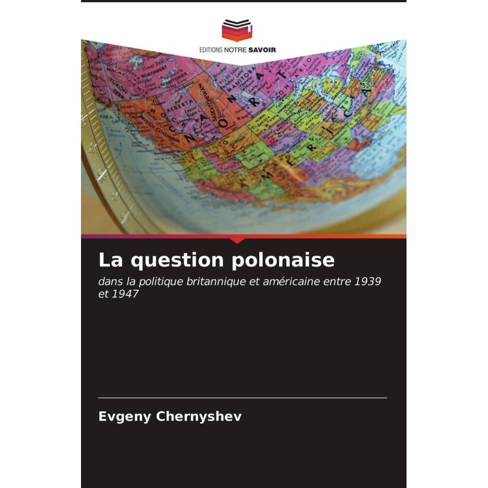 La question polonaise, Fachbücher von Evgeny Chernyshev