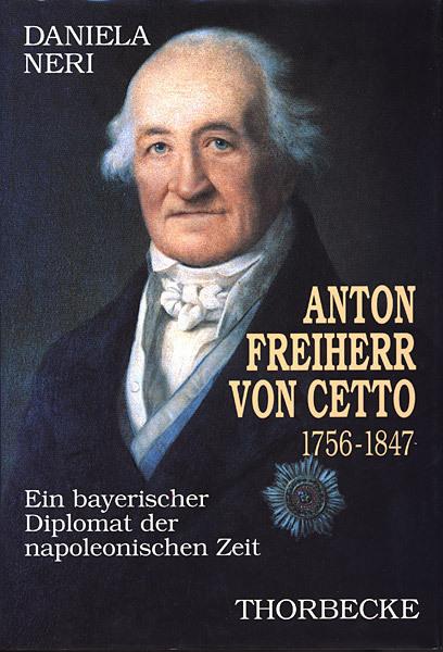 Produktbild Anton Freiherr von Cetto (1756-1847) (Deutsch, Daniela Neri)