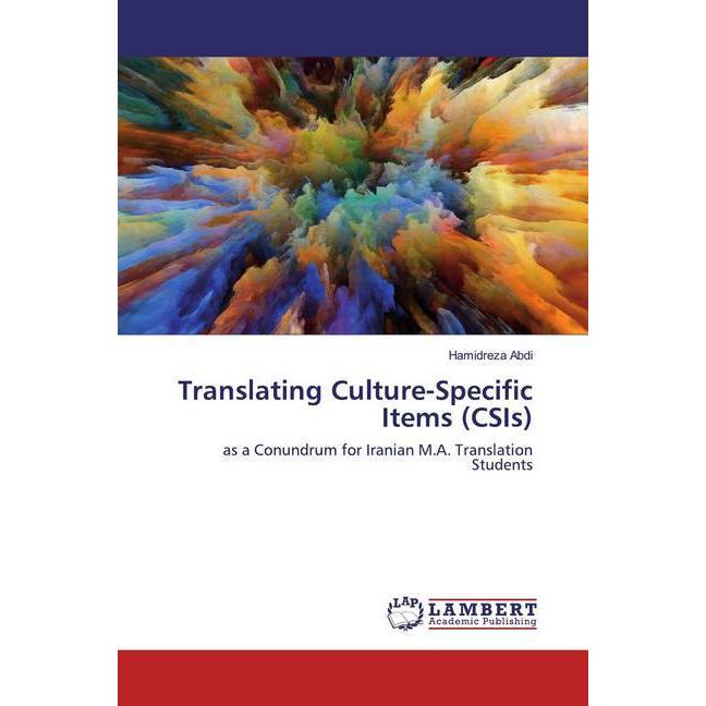 Translating Culture-Specific Items (CSIs), Fachbücher von Hamidreza Abdi