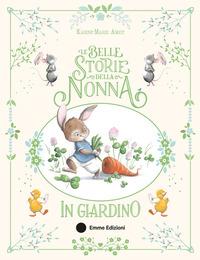 Produktbild Bambino Belle storie della nonna in giardino. ediz. a colori (Italienisch, Karine-Marie Amiot, 2025)