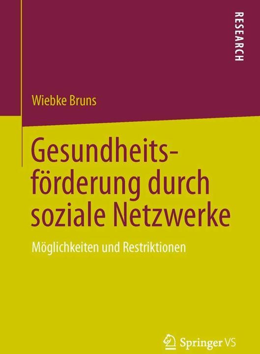 Produktbild Gesundheitsförderung durch soziale Netzwerke (Deutsch, Wiebke Bruns, 2013)