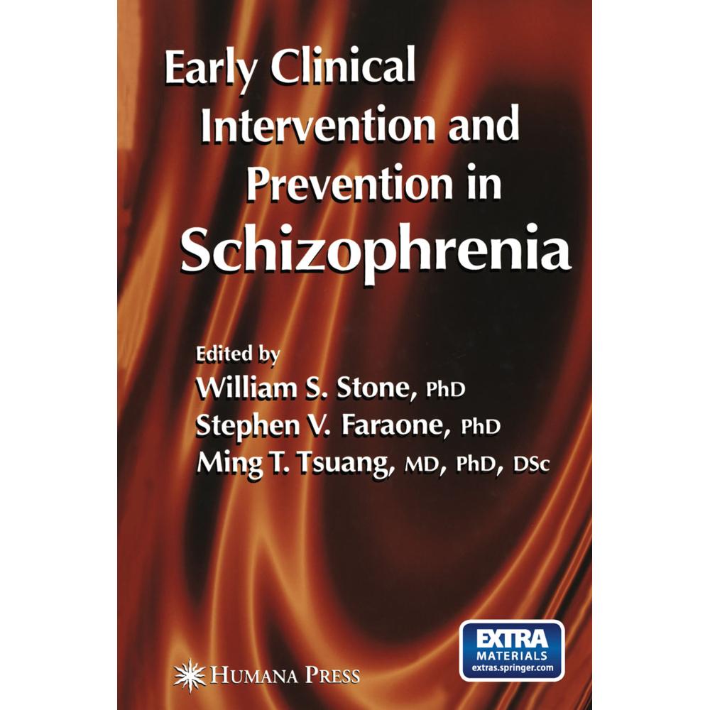 Early Clinical Intervention and Prevention in Schizophrenia, Fachbücher von Ming T. Tsuang, Stephen V. Faraone, William ...