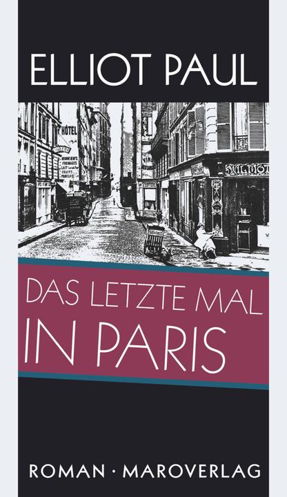 Produktbild Das letzte Mal in Paris (Deutsch, Elliot Paul, 2016)