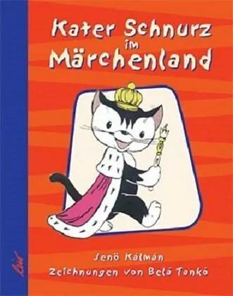 Kater Schnurz im Märchenland (Deutsch, Bela Tanko, Jenö Kalman, 2001)