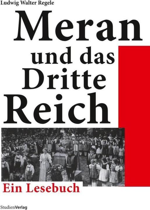 Produktbild Meran und das Dritte Reich (Deutsch, Ludwig Walter Regele, 2007)
