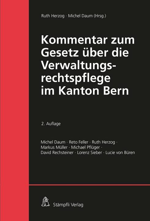 Immagine prodotto Kommentar zum Gesetz über die Verwaltungsrechtspflege im Kanton Bern (Tedesco, Michel Daum, Michael Pflüger, Markus Müller, Reto Feller, Ruth Herzog, 2020)