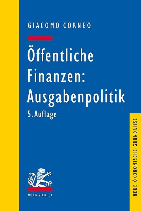 Produktbild Öffentliche Finanzen: Ausgabenpolitik (Deutsch, Giacomo Corneo, 2018)