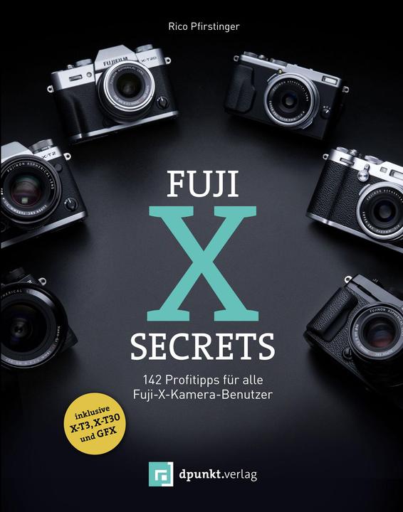 Produktbild Fuji-X-Secrets (Deutsch, Rico Pfirstinger, 2019)