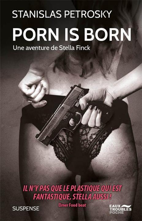 Produktbild Le porno est né. Une aventure de Stella Finck (Französisch, Petrosky Stanislas, 2022)