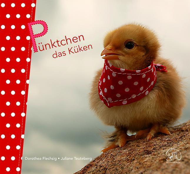 Produktbild Pünktchen das Küken (Deutsch, Dorothea Flechsig, 2013)