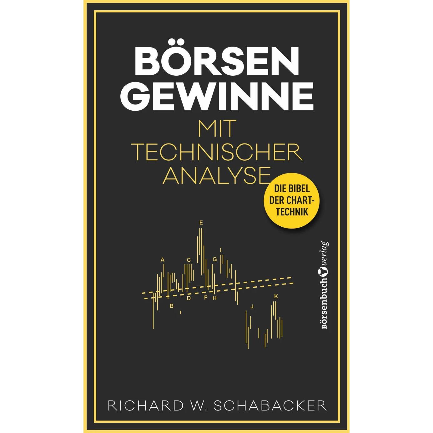 Börsengewinne mit Technischer Analyse, Sachbücher von Richard W. Schabacker