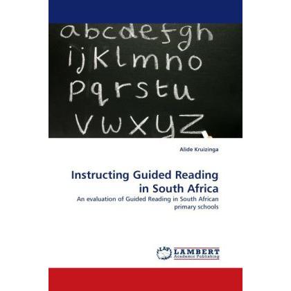 Instructing Guided Reading in South Africa, Fachbücher von Alide Kruizinga