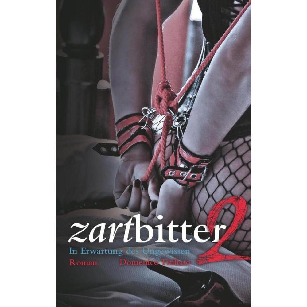 Titillato:Zartbitter 2, Belletristik von Domenico Titillato