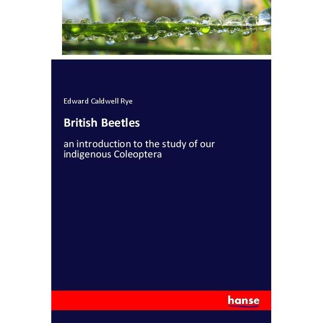 British Beetles, Fachbücher von Edward Caldwell Rye