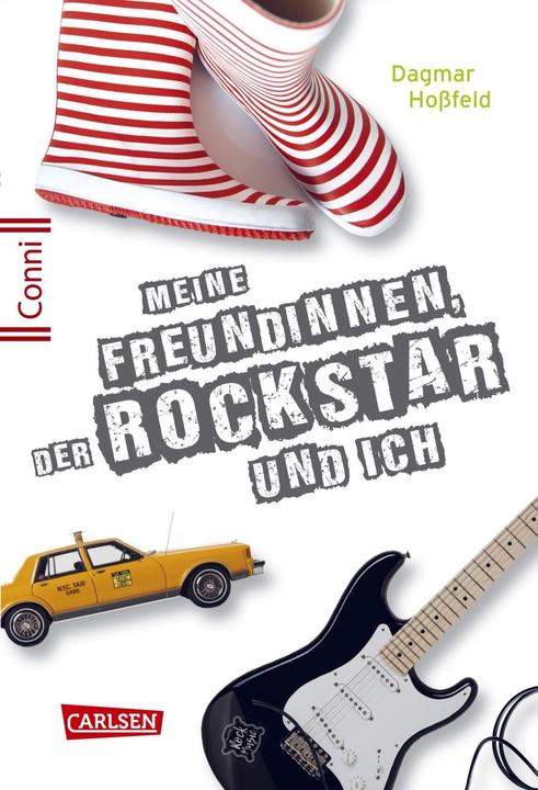 Produktbild Meine Freundinnen, der Rockstar und ich (Dagmar Hossfeld, Deutsch)