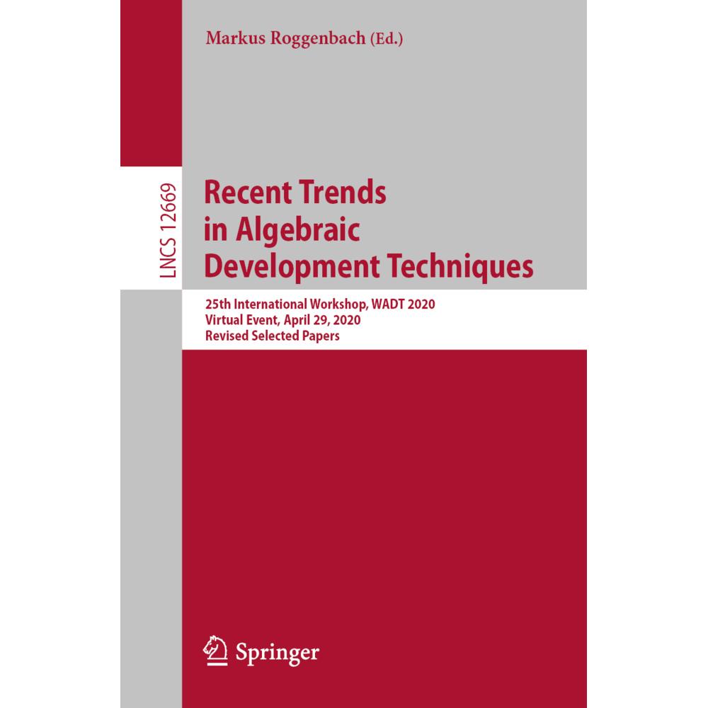 Recent Trends in Algebraic Development Techniques, Fachbücher von Markus Roggenbach