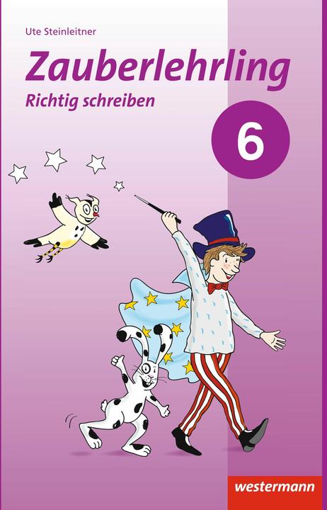 Produktbild Zauberlehrling 6. Schuljahr. Ausgabe 2017. Arbeitsheft (Deutsch, Ute Steinleitner, 2018)