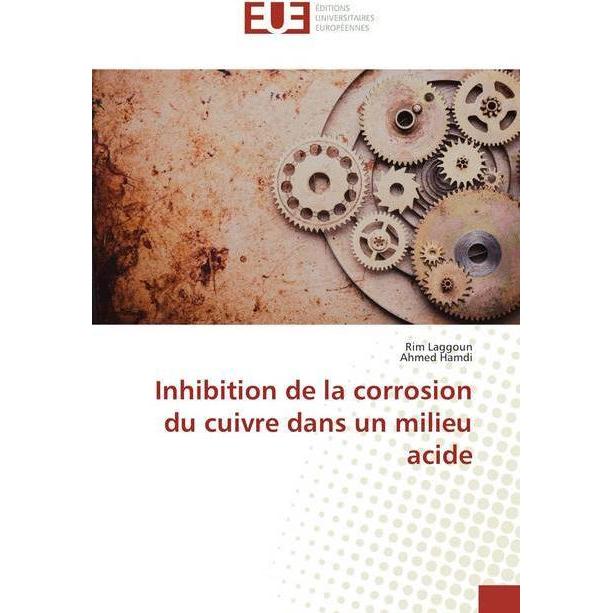 Inhibition de la corrosion du cuivre dans un milieu acide, Fachbücher von Rim Laggoun, Ahmed Hamdi