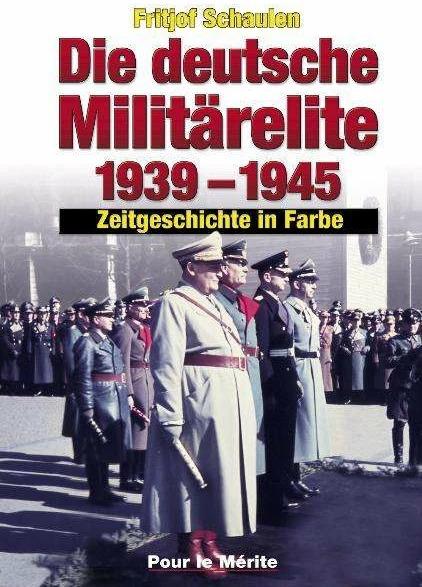 Produktbild Die deutsche Militärelite 1939 - 1945 (Deutsch, Fritjof Schaulen, 2002)