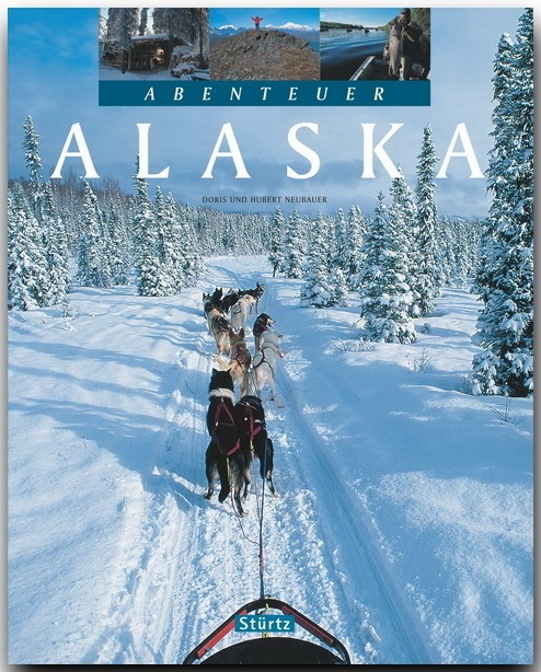 Image du produit Abenteuer Alaska (Allemand, Hubert Neubauer, Doris Neubauer, 2011)