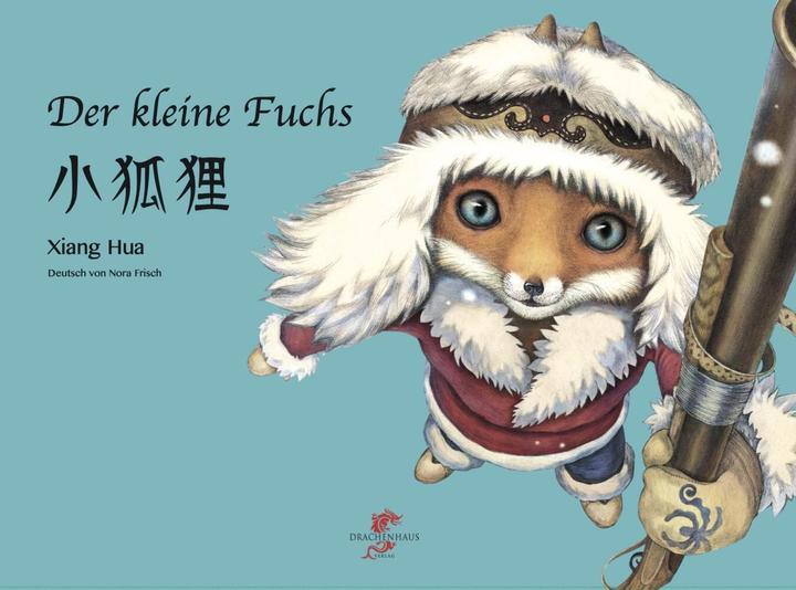 Produktbild Der kleine Fuchs (Deutsch, Chinesisch, Xiang HUA, 2022)