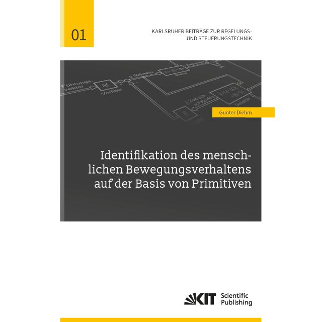 Identifikation des menschlichen Bewegungsverhaltens auf der Basis von Primitiven, Fachbücher von Gunter Diehm