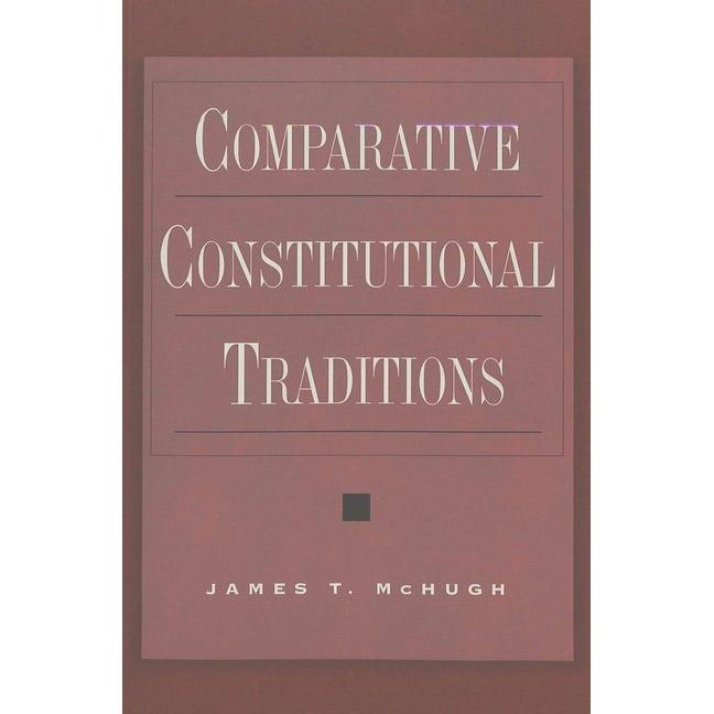 Comparative Constitutional Traditions, Fachbücher von James T. McHugh
