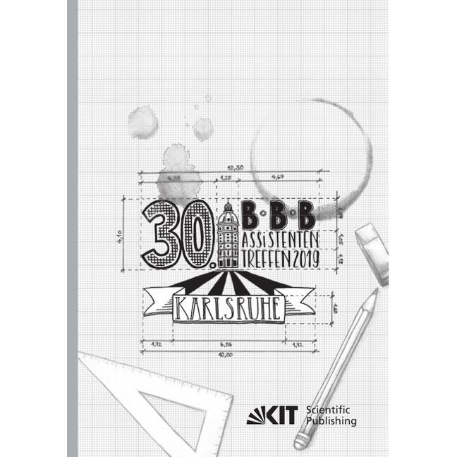 30. BBB-Assistententreffen in Karlsruhe - Fachkongress der wissenschaftlichen Mitarbeiter Bauwirtsch, Fachbücher von She...