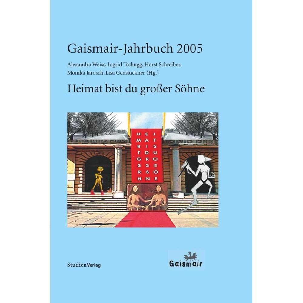 Gaismair-Jahrbuch 2005, Sachbücher von Horst Schreiber, Monika Jarosch, Alexandra Weiss, Lisa Gensluckner, Ingrid Tschug...