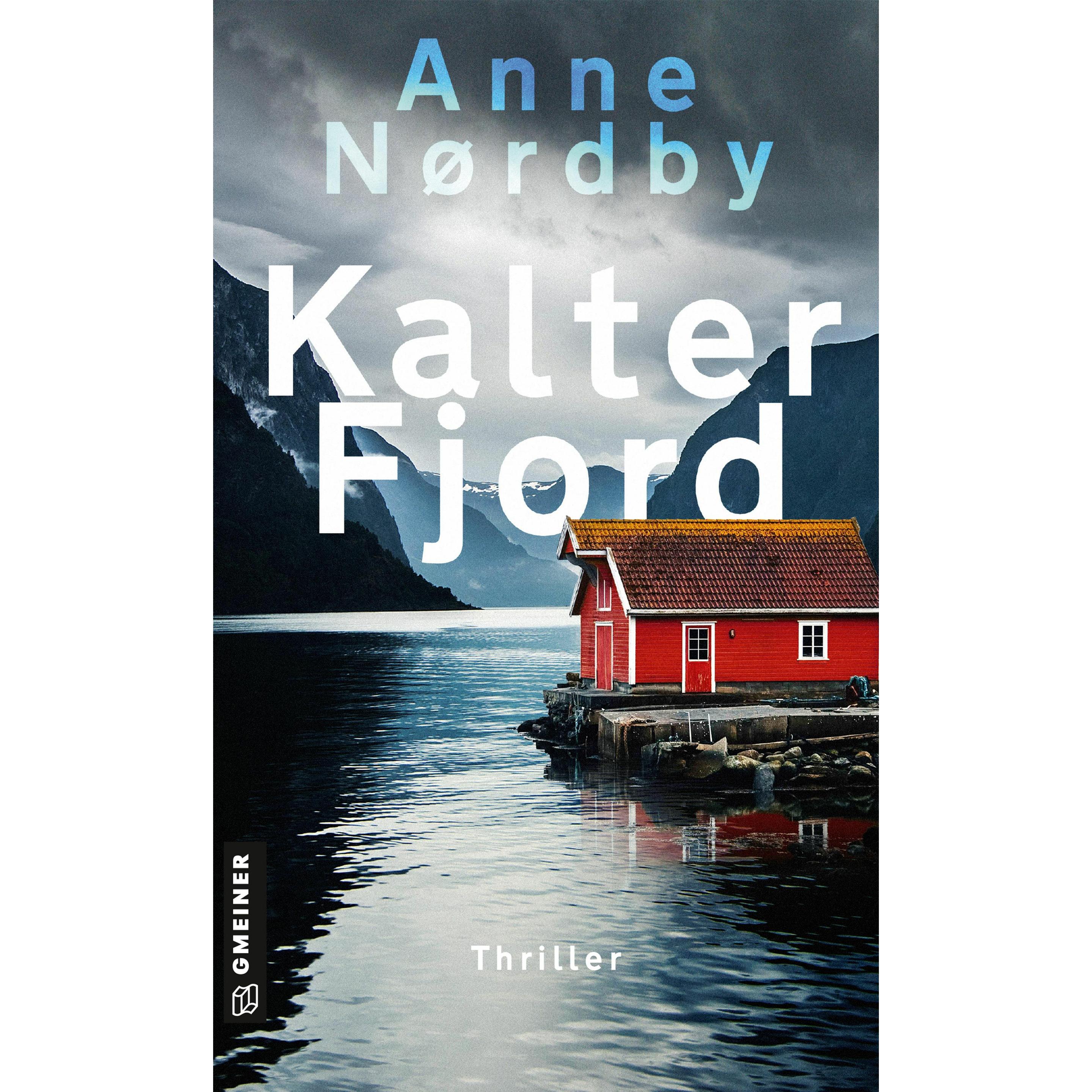 Nordby:Kalter Fjord, Belletristik von Anne Nordby