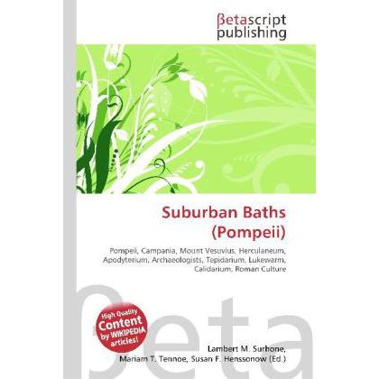 Suburban Baths (Pompeii), Fachbücher von Lambert M. Surhone, Miriam T. Timpledon, Susan F. Marseken