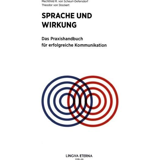 Scheurl-Defersdorf:Sprache und Wirkung, Sachbücher von Mechthild R. von Scheurl-Defersdorf, Theodor von Stockert