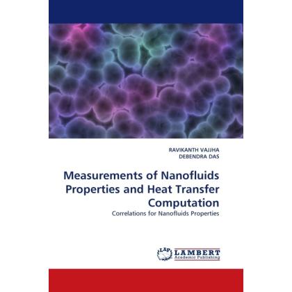 Measurements of Nanofluids Properties and Heat Transfer Computation, Fachbücher von Debendra Das, Ravikanth Vajjha