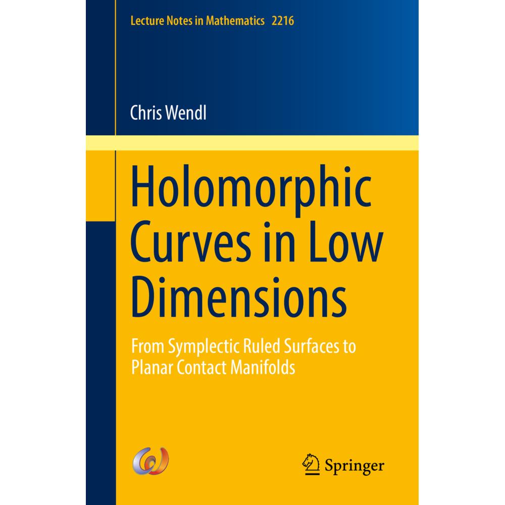 Holomorphic Curves in Low Dimensions, Fachbücher von Chris Wendl