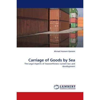 Carriage of Goods by Sea, Fachbücher von Ahmad H. Kassem