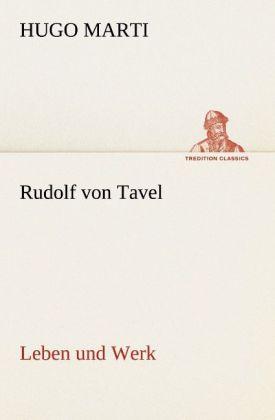 Produktbild Rudolf von Tavel - Leben und Werk (Deutsch, Hugo Marti, 2012)