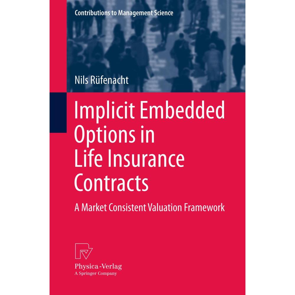 Physica Implicit Embedded Options in Life Insurance Contracts (2014) (55566944)