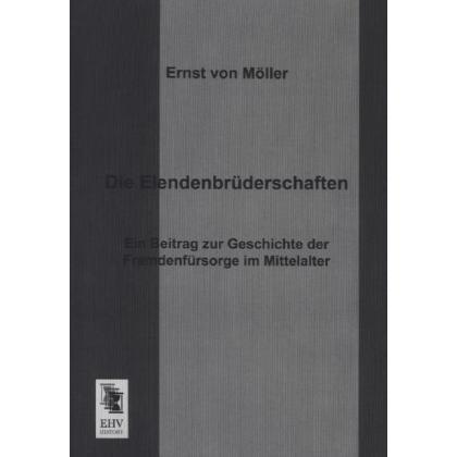 Die Elendenbrüderschaften, Fachbücher von Ernst von Moeller