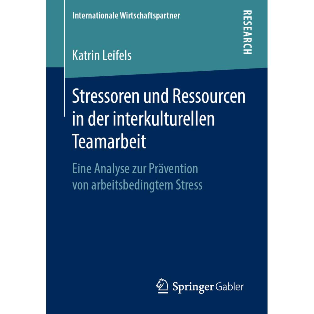 Stressoren und Ressourcen in der interkulturellen Teamarbeit, Fachbücher von Katrin Leifels