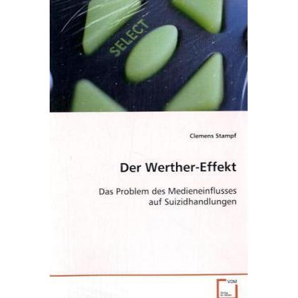 Der Werther-Effekt, Fachbücher von Clemens Stampf