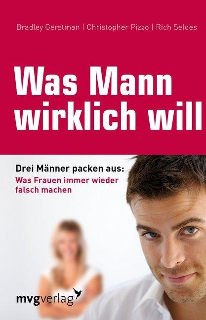Produktbild Was Mann wirklich will (Deutsch, Bradley Gerstman, Christopher Pizzo, Rich Seldes, 2014)