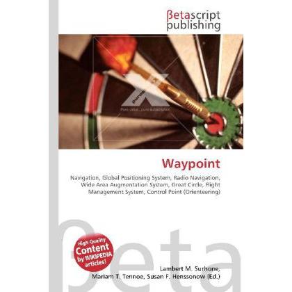 Waypoint, Fachbücher von Lambert M. Surhone, Miriam T. Timpledon, Susan F. Marseken