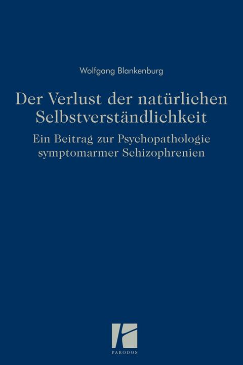 Produktbild Der Verlust der natürlichen Selbstverständlichkeit (Deutsch, Wolfgang Blankenburg, 2012)