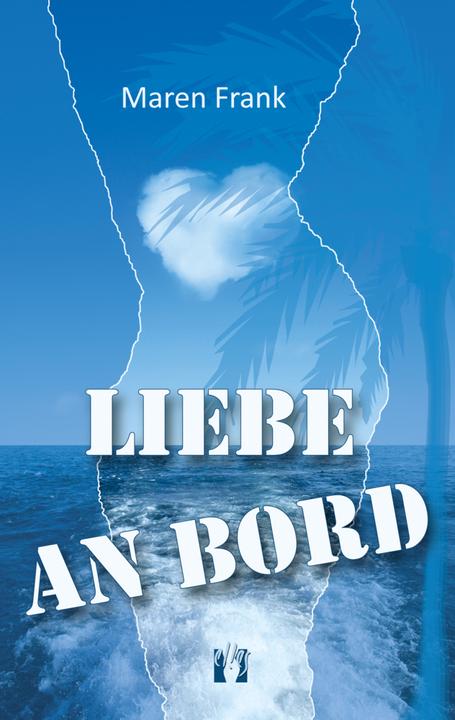 Produktbild Liebe an Bord (Deutsch, Maren Frank, 2012)