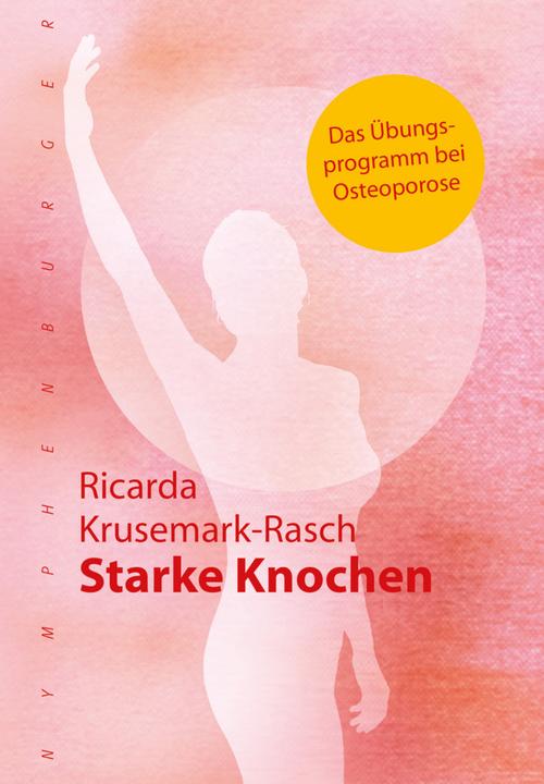 Produktbild Starke Knochen (Deutsch, Ricarda Krusemark-Rasch, 2015)