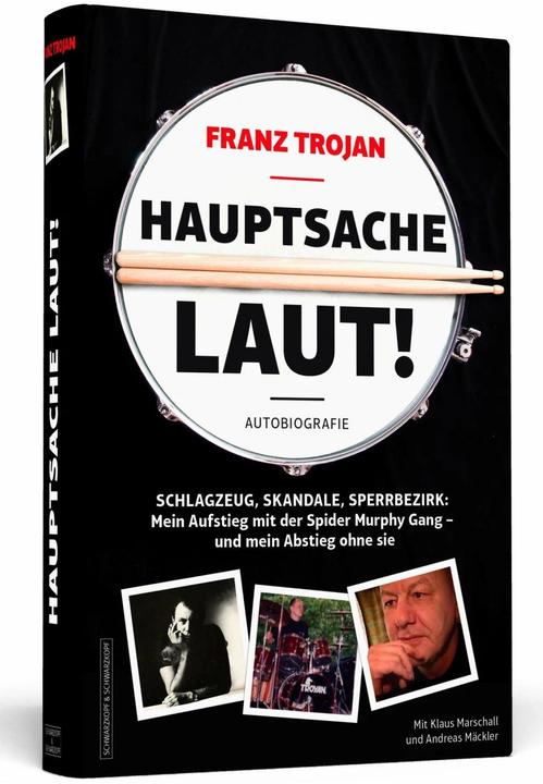 Produktbild Franz Trojan: Hauptsache laut! (Deutsch, Andreas Mäckler, Franz Trojan, Klaus Marschall, 2015)