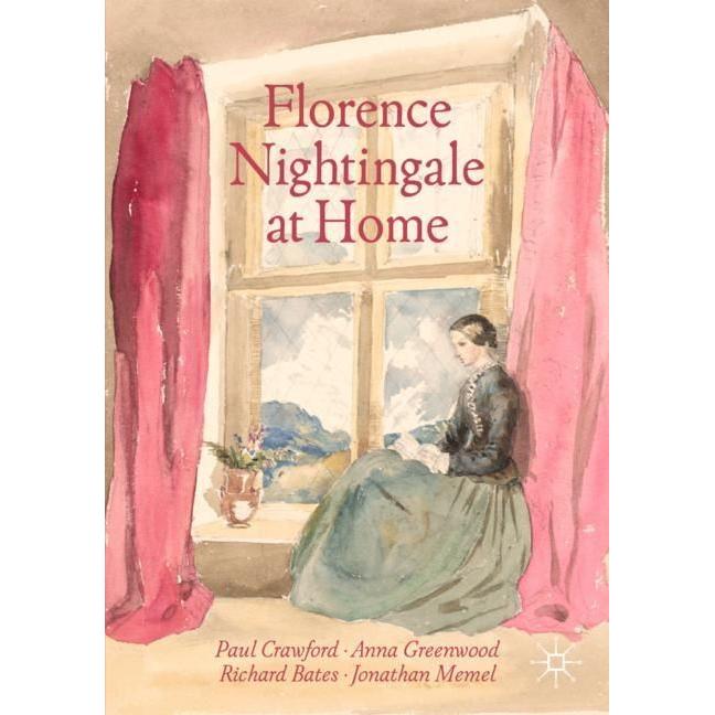 Florence Nightingale at Home, Sachbücher von Anna Greenwood, Paul Crawford, Jonathan Memel, Richard Bates
