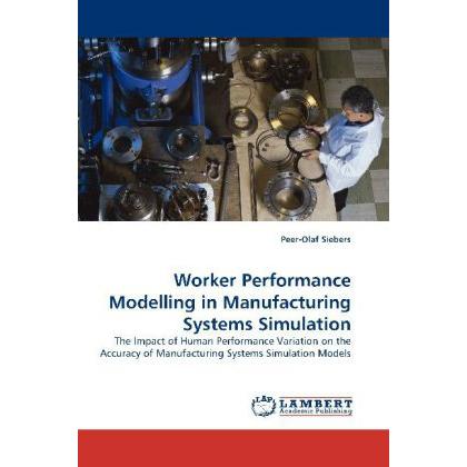 Worker Performance Modelling in Manufacturing Systems Simulation, Fachbücher